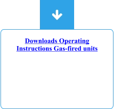 Downloads Operating Instructions Gas-fired units